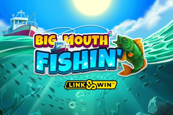 Big Mouth Fishin